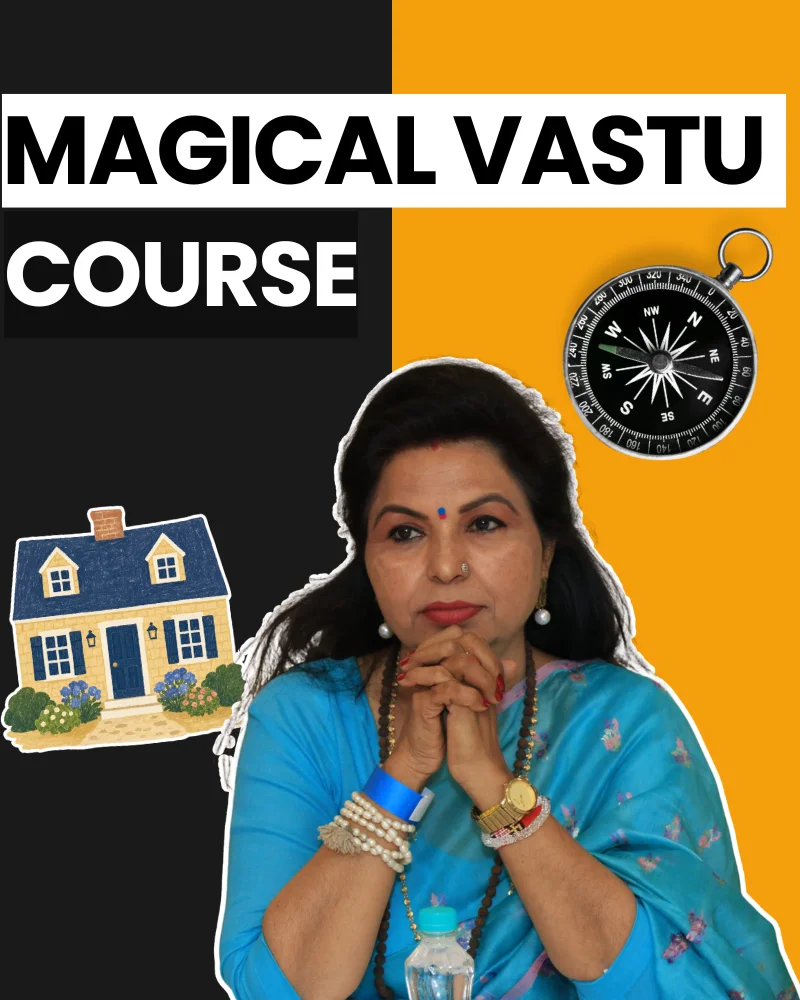 MAGICAL VASTU  COURSE  BASIC TO ADVANCE